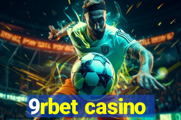 9rbet casino